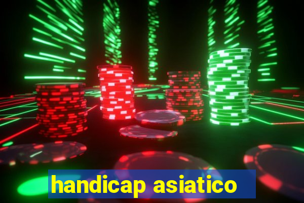 handicap asiatico - 1 o que significa